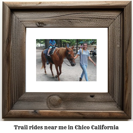 trail rides near me in Chico, California